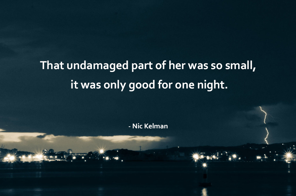 nic-kelman-quote-undamaged